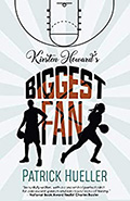 Cover of Patrick Hueller's Kirsten Howard's Biggest Fan