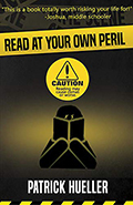 Cover image of Patrick Hueller's Read at Your Own Peril, with graphic of reader with X-ed eyes