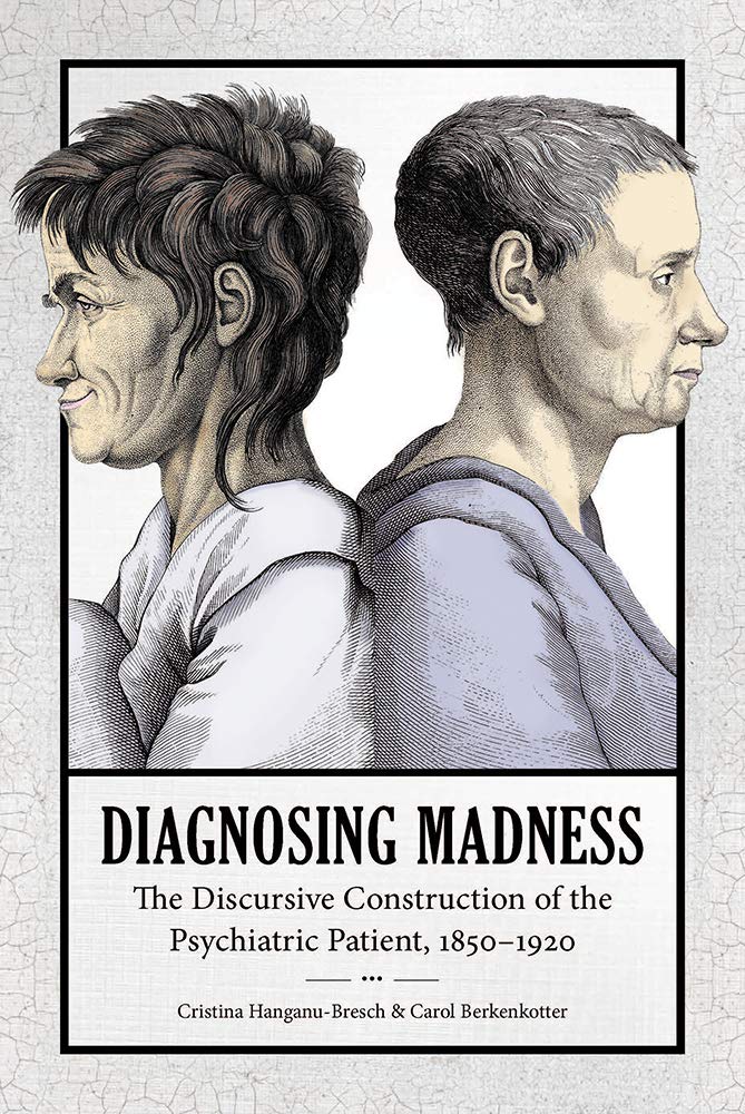 Book cover for "Madness and Identity: Diagnosing, Constructing, and Interpreting the Psychiatric Patient, 1850–1920 (Studies in Rhetoric/Communication)" Illustration of two women in profile