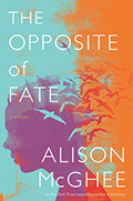Cover of Alison McGhee's The Opposite of Fate