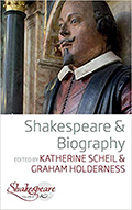 Cover image of Katherine Scheil's Shakespeare and Biography with top half photo of a statue of Shakespeare from shoulders up and bottom half white background with title and author text