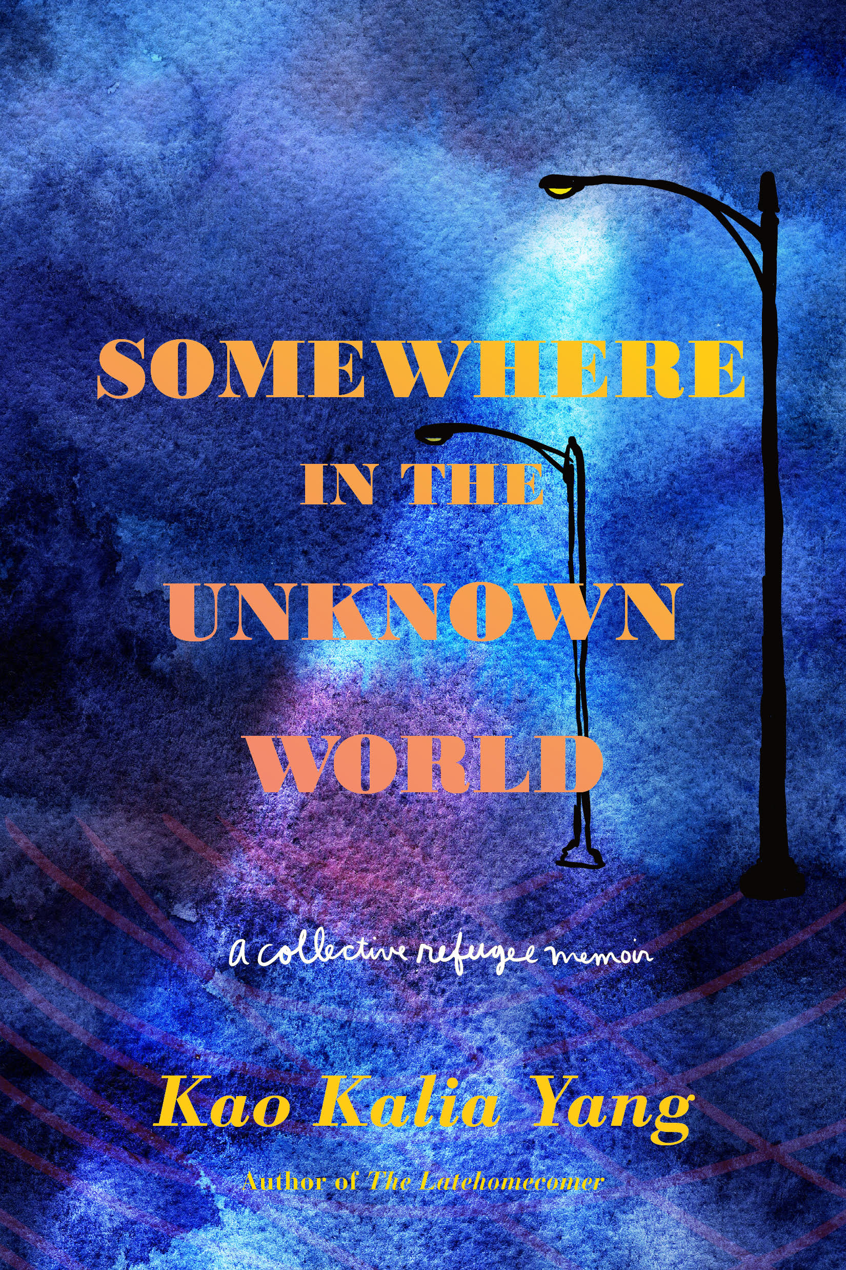 Book Title: Somewhere in the Unknown World: A collective refugee memoir by Kao Kalia Yang